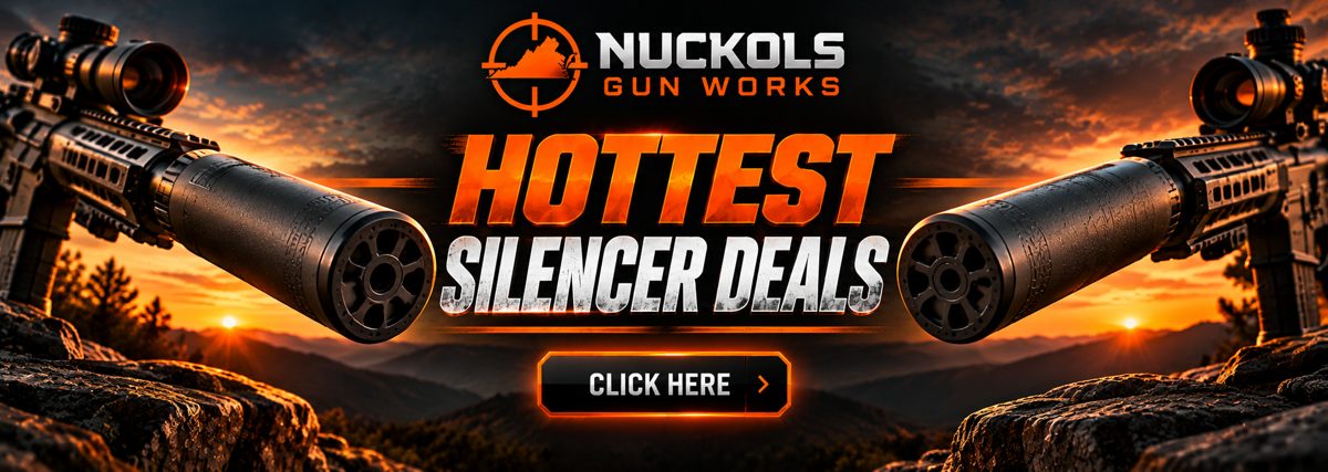 Nuckols Gun Works hottest silencer deals